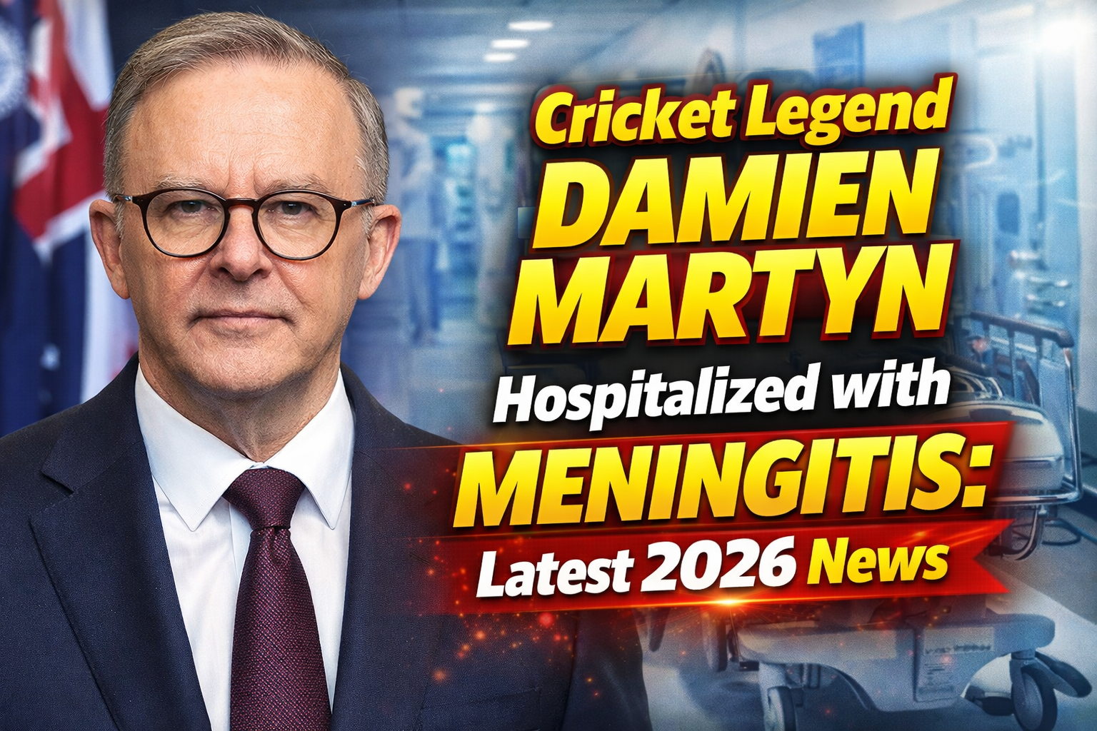 Cricket Legend Damien Martyn Hospitalized with Meningitis: Latest 2026 News