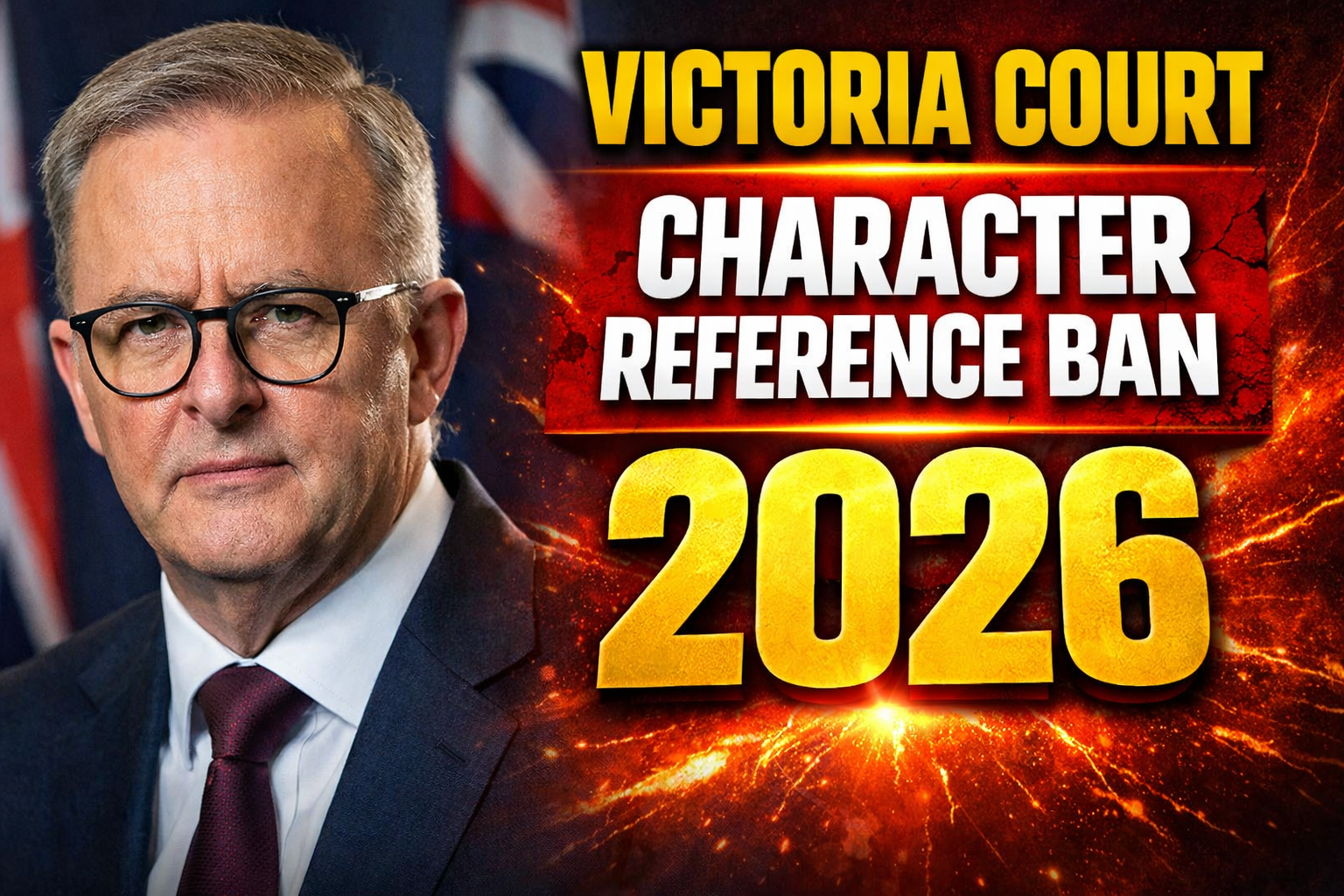 Victoria Court Character Reference Ban 2026 New VIC Sentencing Law Reforms Explained